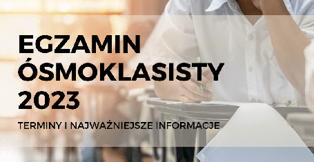 O egzaminie ósmoklasisty 2023